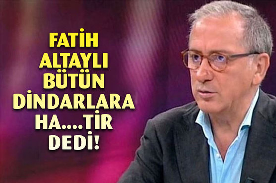 Fatih Altaylı'dan dindar insanlara skandal küfür